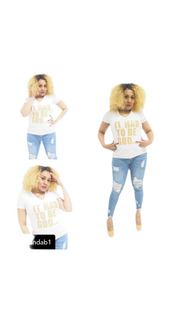 White shirt/ gold lettering ( it had to be God)