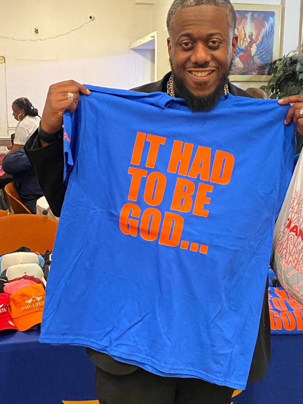 It had to be God ( blue/ orange lettering)