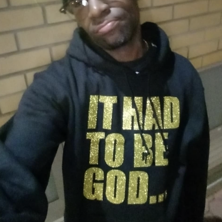 Black and Gold it had to be God hoodie